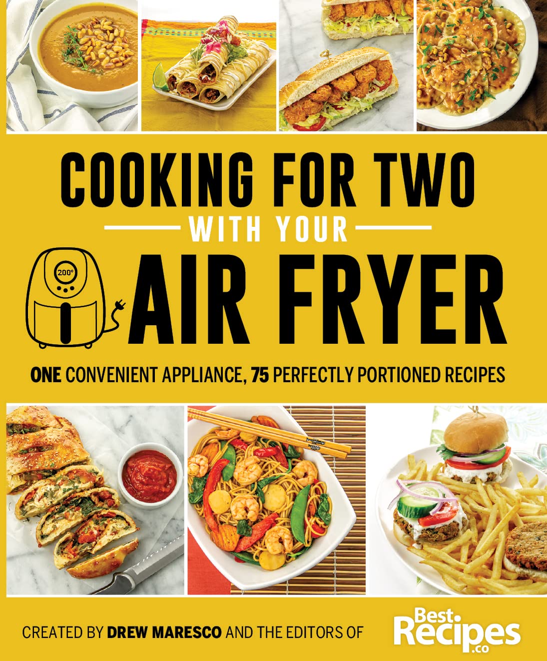 Cooking for Two with Your Air Fryer: One Convenient Appliance, 75 Perfectly Portioned Recipes (Kindle Edition)