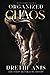 Organized Chaos (Chaos, #1)