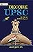 Decode UPSC: My Take On UPS...