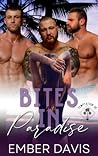 Bites in Paradise by Ember Davis Bites in Paradise by Ember Davis