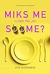 Miks me (liiga palju) sööme? by Andrew Jenkinson