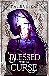 Blessed With A Curse