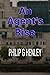 An Agent's Rise (Demise)