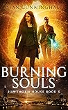 Burning Souls (Hawthorn House, #4)