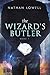 The Wizard's Butler: Book 1
