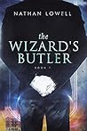 The Wizard's Butler by Nathan Lowell