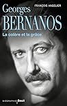 Georges Bernanos, la colère et la grâce