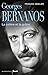 Georges Bernanos, la colère et la grâce