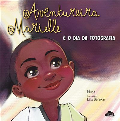 Aventureira Marielle e o dia da fotografia (Aventureira Marielle, #1)