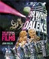 Dr. Who & The Daleks: The Official Story of the Films