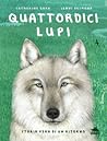Quattordici lupi:...