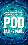 Pod by Laline Paull