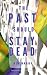 The Past Should Stay Dead (...