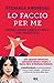 Lo faccio per me. Essere ma...