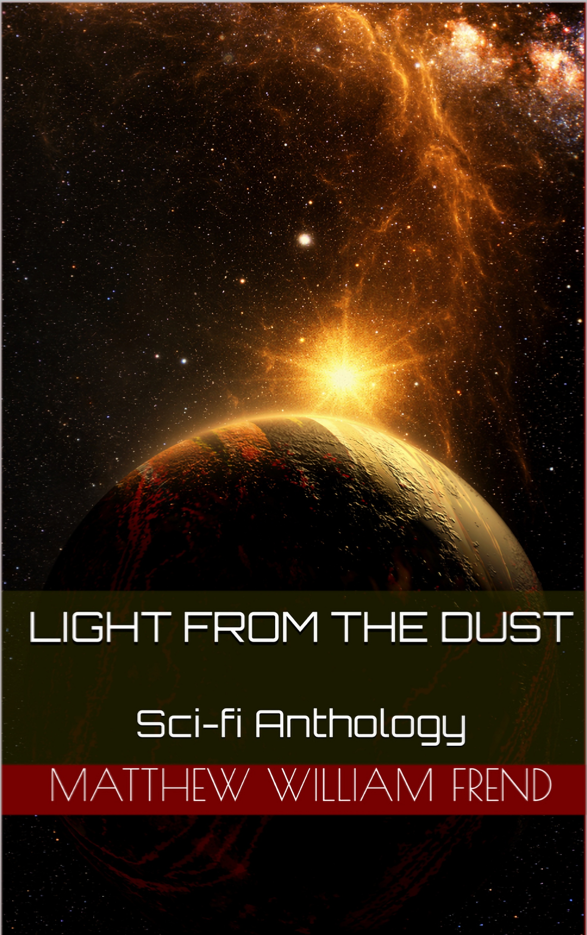 Light From The Dust - Sci-fi Anthology