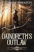 Daindreth's Outlaw (Daindreth's Assassin, #2)