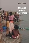 Miljard kõige vaesemat by Paul Collier