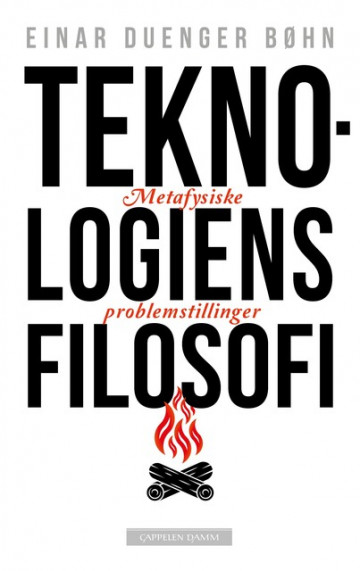 Teknologiens filosofi - Metafysiske problemstillinger (Hardcover)