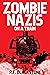 Zombie Nazis on a Train
