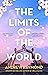 The Limits of the World by Andrew  Raymond
