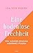 Eine hodenlose Frechheit