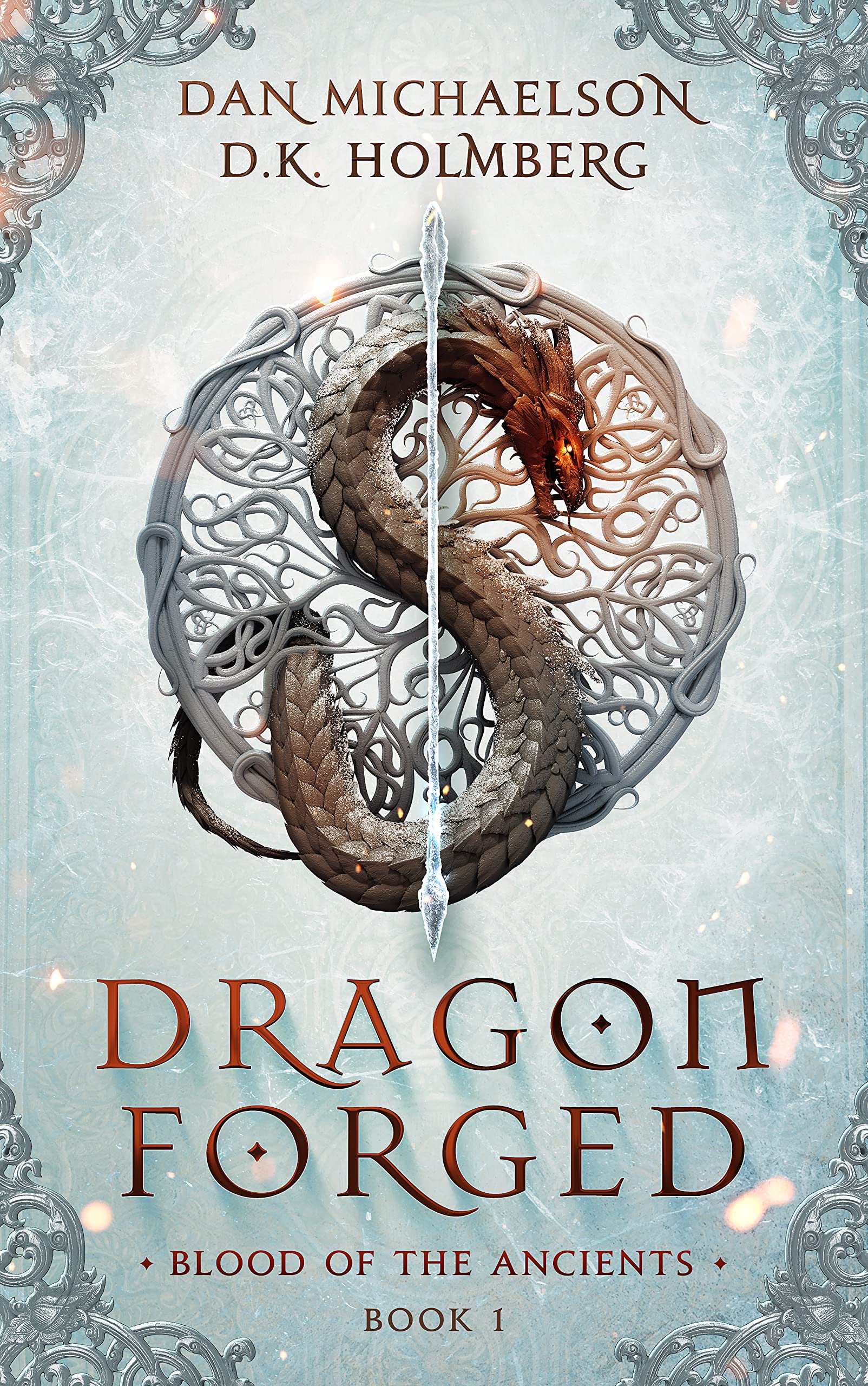 Dragon Forged (Blood of the Ancients, #1)