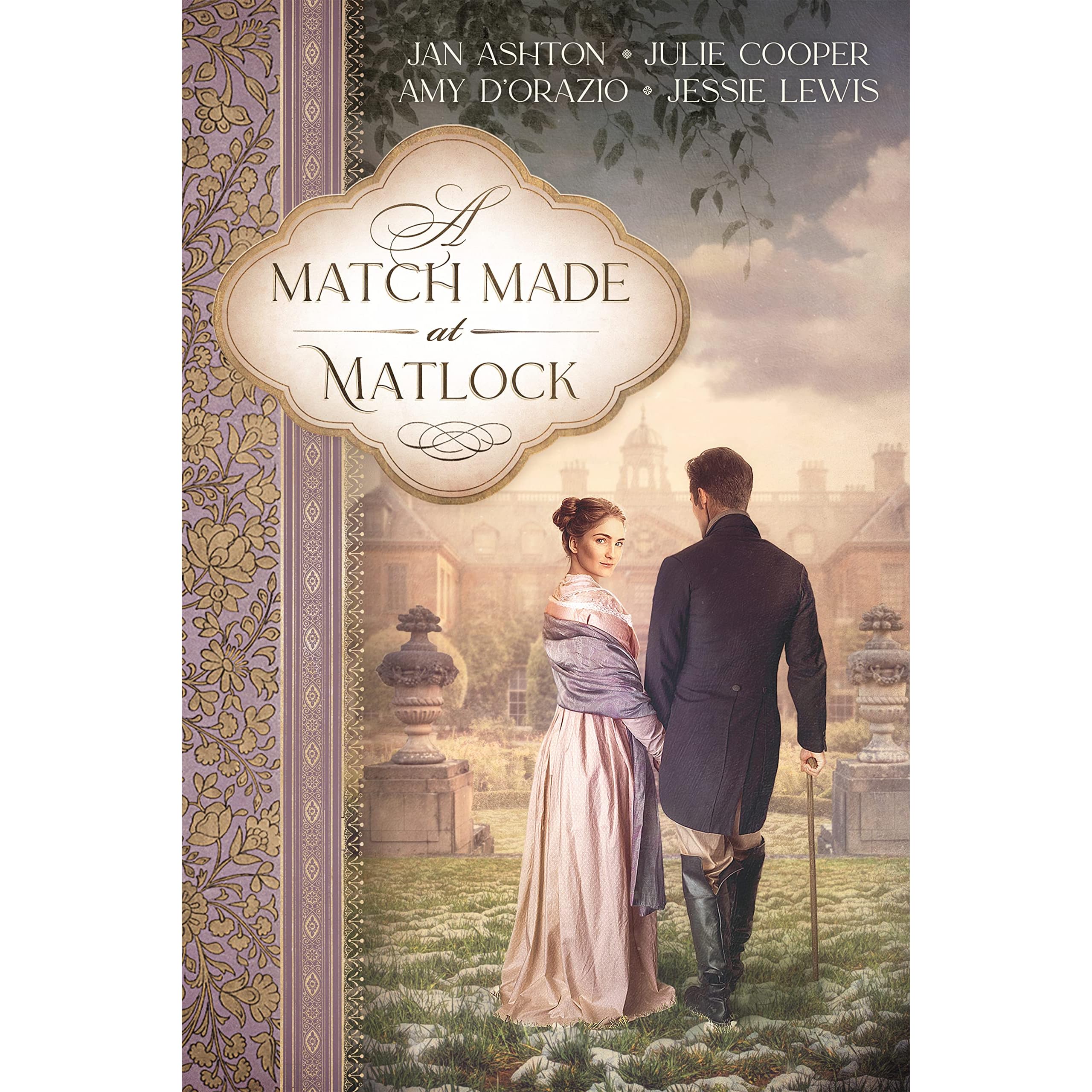 A Match Made at Matlock: A Sequel to Jane Austen's Pride and Prejudice by  Jan Ashton