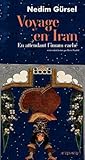 Voyage en Iran. E...