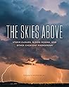 The Skies Above: ...