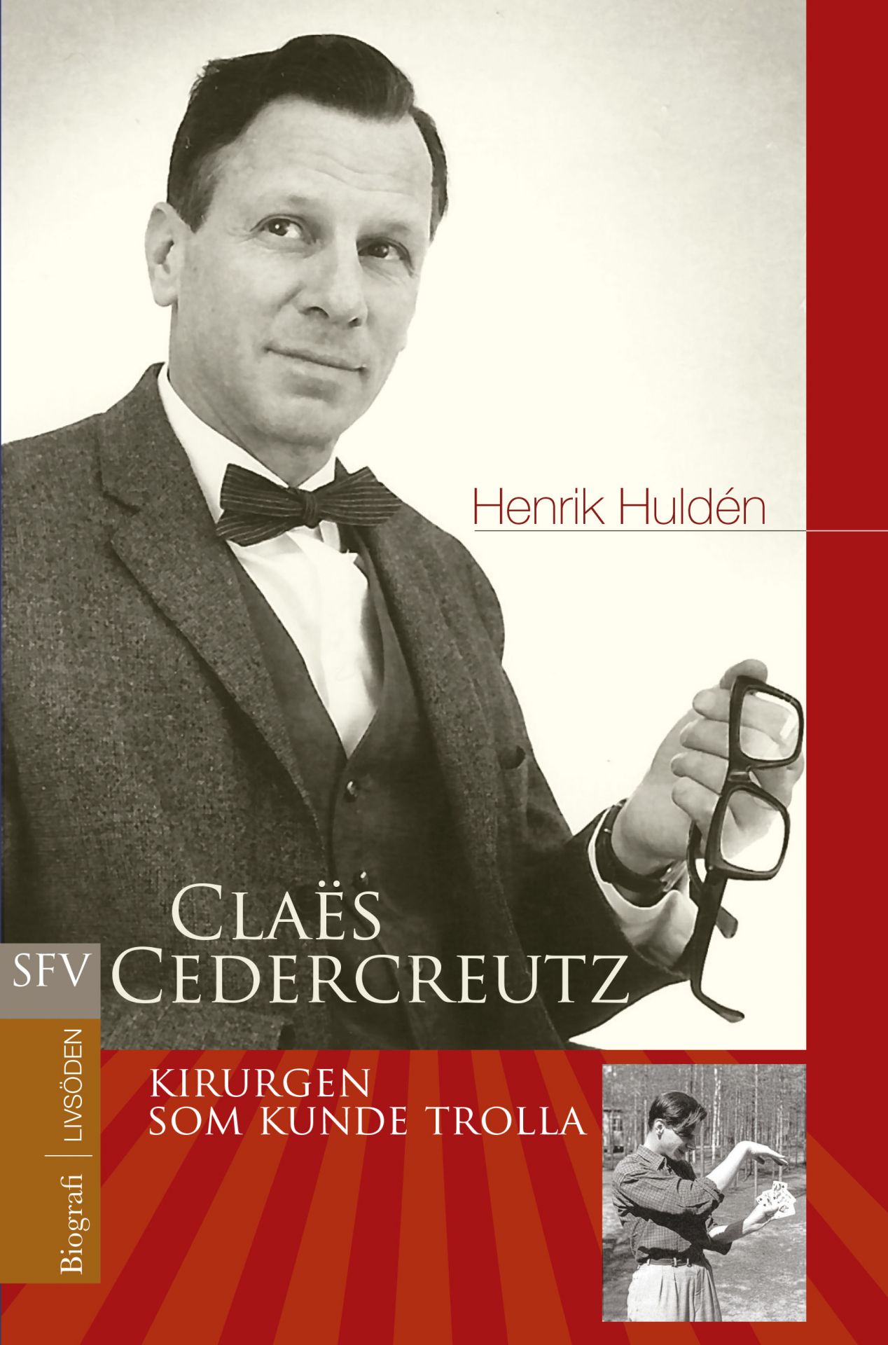 CLAËS CEDERCREUTZ: Kirurgen som kunde trolla