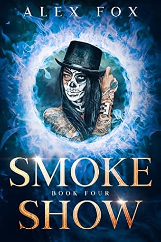 Smoke Show (Rebel Magic #4)