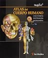 Atlas del Cuerpo Humano. Anatomia, Histologia, Patologias (Spanish Edition) Atlas del Cuerpo Humano. Anatomia, Histologia, Patologias (Spanish Edition)