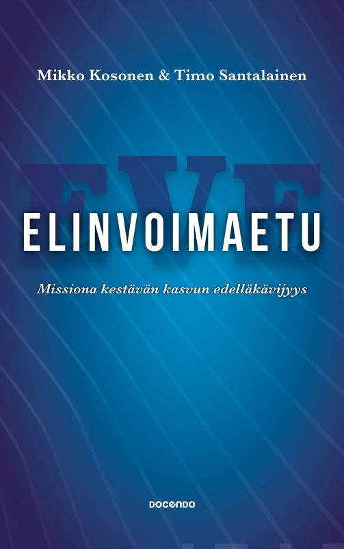 Elinvoimaetu — Missiona kestävän kasvun edelläkävijyys