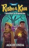 Adventure to Dragon's Isle (Risho & Kaia #2)