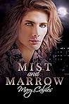 Mist and Marrow