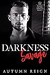 Darkness Savage (Ricci Crime Family #2) Darkness Savage (Ricci Crime Family #2)