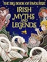 The Big Book of Favourite Irish Myths and Legends