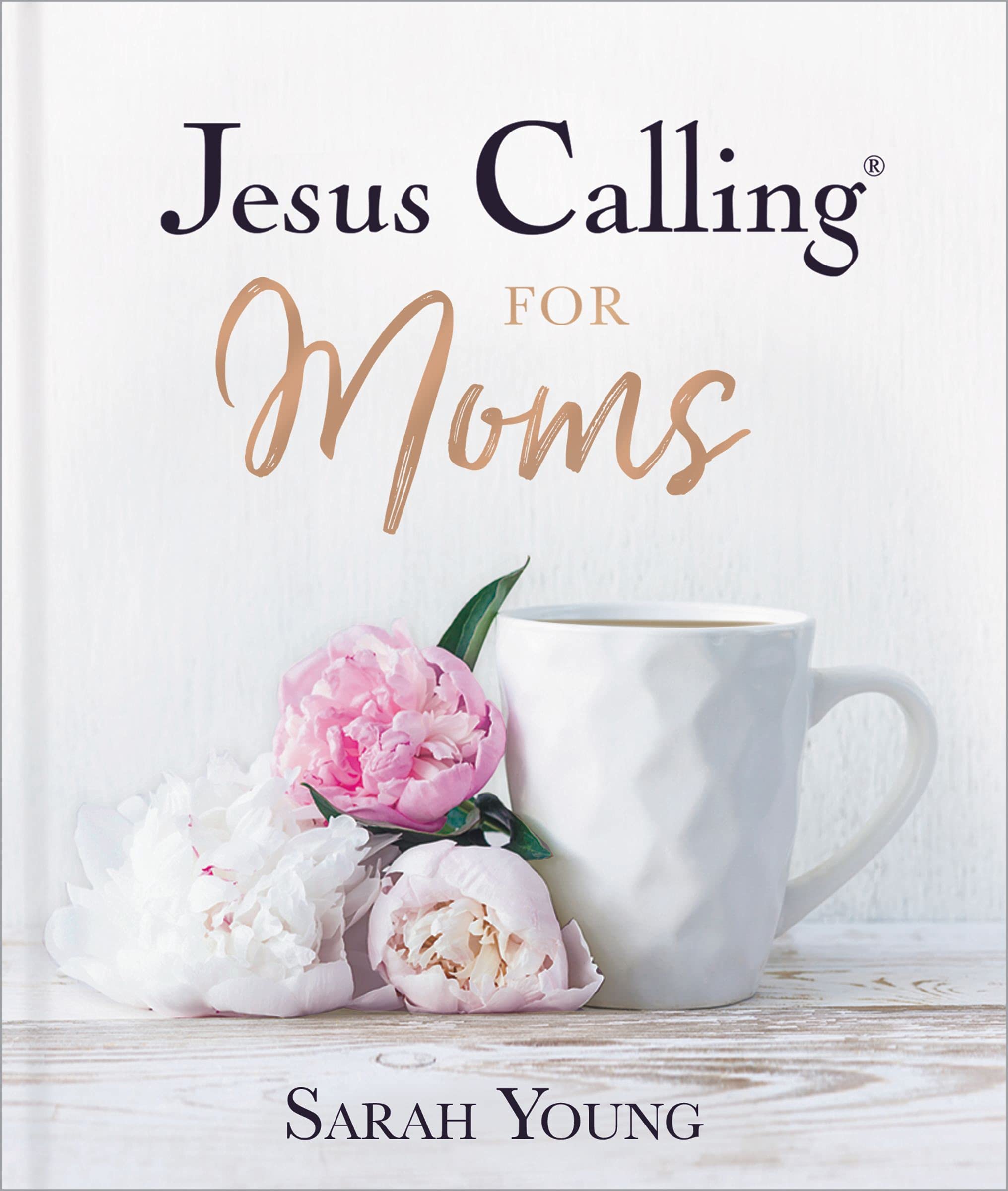 Jesus Calling for Moms, with Full Scriptures: Devotions for Strength, Comfort, and Encouragement (A 50-Day Devotional) (Jesus Calling®)