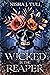 Wicked Is the Reaper