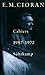 Cahiers 1957–1972 by Emil M. Cioran Cahiers 1957–1972 by Emil M. Cioran