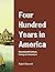 Four Hundred Years in America by Ralph Blauvelt