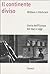 Il continente diviso: Storia dell'Europa dal 1945 a oggi