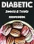 Diabetic Sweets and Treats ...
