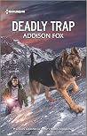 Deadly Trap: A Fa...