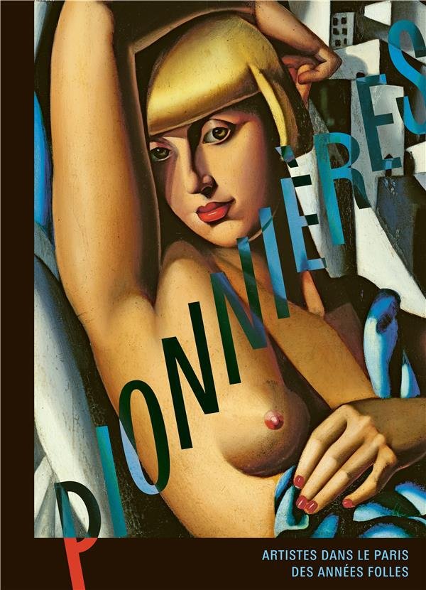Pionnières - Artistes dans le Paris des années folles (Hardcover)