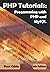 PHP Tutorials: Programming with PHP and MySQL: Learn PHP 7 / 8 with MySQL for Web Programming