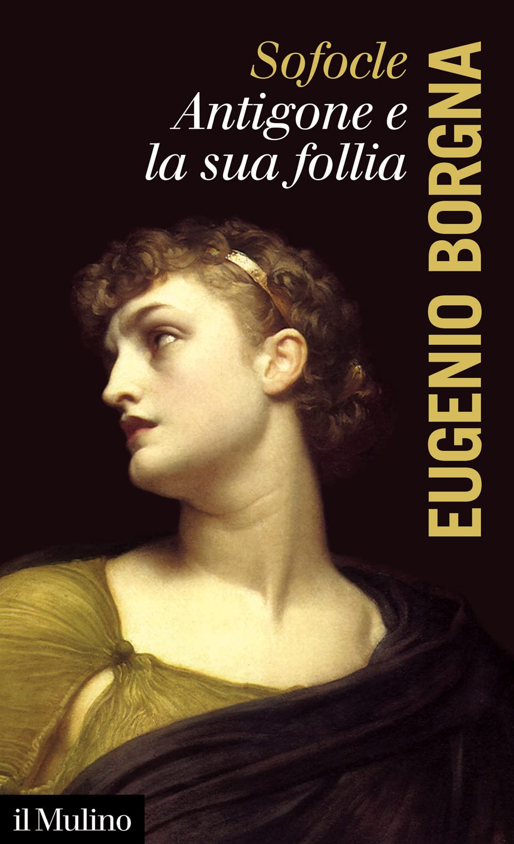 Sofocle. Antigone e la sua follia (Paperback)