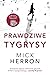 Prawdziwe tygrysy by Mick Herron