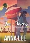 I'm Yours by Anna   Lee