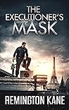 Book cover for The Executioner's Mask (The Unleashed Series Book 2)
